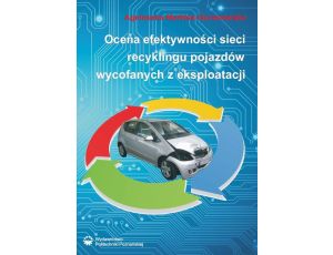 Ocena efektywności sieci recyklingu pojazdów wycofanych z eksploatacji
