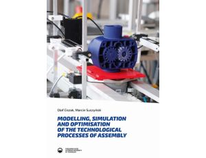 Modelling, simulation and optimisation of the technological processes of assembly