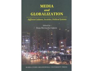 Media and Globalization. Different Cultures, Societies, Political Systems