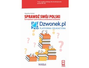 Sprawdź swój polski. Interaktywne testy poziomujące z języka polskiego dla obcokrajowców na platformie edukacyjnej dzwonek.pl. Kod dostępu.