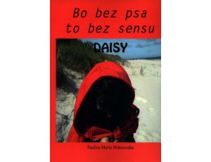 Daisy Bo bez psa to bez sensu