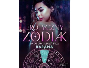 Erotyczny zodiak: 10 opowiadań dla Barana