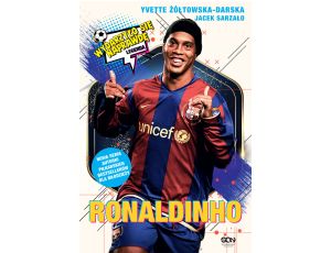 Ronaldinho. Czarodziej piłki nożnej