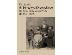 Pamiętnik dr. Benedykta Dybowskiego