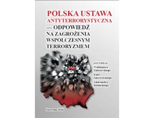 Polska ustawa antyterrorystyczna – odpowiedź na zagrożenia współczesnym terroryzmem