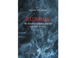 Europa w niemieckiej myśli XIX-XXI wieku