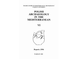 Polish Archaeology in the Mediterranean 6 Reports 1994