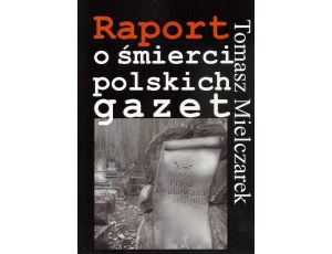 Raport o śmierci polskich gazet