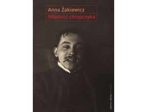 Młodość chłopczyka O wczesnej twórczości Stanisława Ignacego Witkiewicza 1900–1914