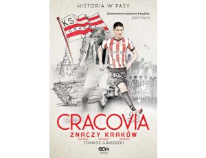 Cracovia znaczy Kraków. Historia w Pasy