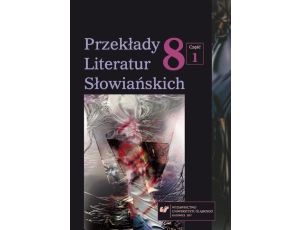 „Przekłady Literatur Słowiańskich” 2017. T. 8. Cz. 1: Parateksty w odbiorze przekładu
