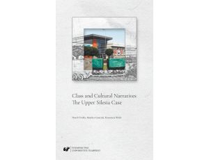 Class and Cultural Narratives. The Upper Silesia Case