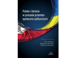 Polska i Ukraina w procesie przemian społeczno-politycznych