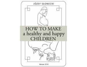 How to make a healthy and happy children