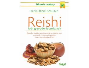 Reishi – król grzybów leczniczych. Naturalny środek przeciwko wysokiemu ciśnieniu krwi, nerwowości, wyczerpaniu, alergiom i wielu innym dolegliwościom