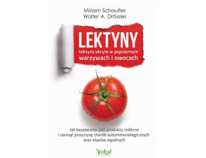 Lektyny - toksyny ukryte w popularnych warzywach i owocach
