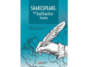 Shakespeare: His Infinite Variety. Celebrating the 400th Anniversary of His Death Second Edition