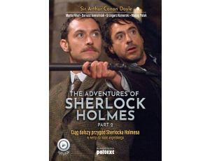 The Adventures of Sherlock Holmes (part II). Przygody Sherlocka Holmesa w wersji do nauki angielskiego