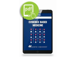 Evidence Based Medicine.  44 pytania i odpowiedzi