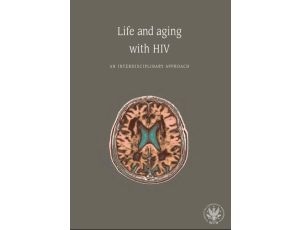 Life and aging with HIV An interdisciplinary approach