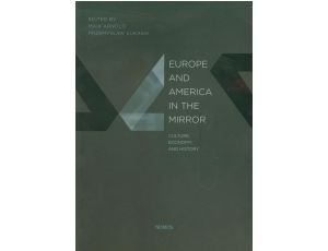 Europe and America in the mirror Culture, Economy and history