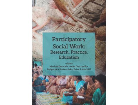 Participatory Social Work: Research, Practice, Education