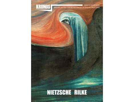Kronos 1/2020. Nietzsche. Rilke