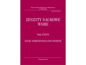 Zeszyty Naukowe WSHE, t. XXXIX, Nauki Administracyjno-Prawne