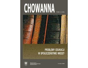 „Chowanna” 2012. R. 55(69). T. 2 (39): Problemy edukacji w społeczeństwie wiedzy