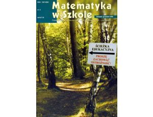 Matematyka w Szkole. Czasopismo dla nauczycieli szkół podstawowych i gimnazjów. Nr 2
