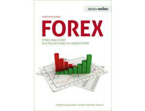 Samo Sedno - Forex. Rynek walutowy dla początkujących inwestorów