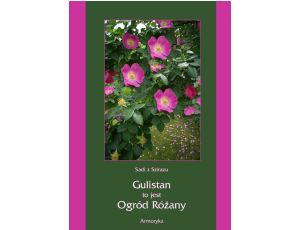 Gulistan, to jest ogród różany