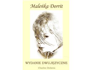 Maleńka Dorrit. Wydanie dwujęzyczne