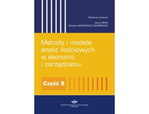 Metody i modele analiz ilościowych w ekonomii i zarządzaniu. Część 8