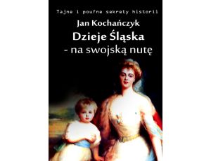 Dzieje Śląska - na swojską nutę