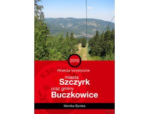 Atrakcje turystyczne miasta Szczyrk oraz gminy Buczkowice