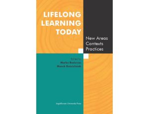 Lifelong Learning Today New Areas, Contexts, Practices