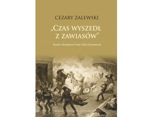 Czas wyszedł z zawiasów. Studia o Bolesławie Prusie i Elizie Orzeszkowej