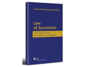 Law of Succession. Roman Legal Framework and Comparative Law Perspective