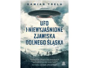 UFO i niewyjaśnione zjawiska Dolnego Śląska