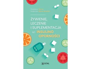 Żywienie, leczenie i suplementacja w insulinooporności