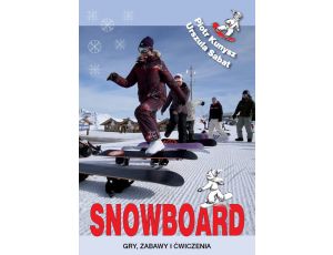 Snowboard. Gry, zabawy i ćwiczenia
